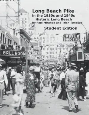 Long Beach Pike in the 1930s and 1940s: Historic Long Beach Paperback – Large Print, September 30, 2022